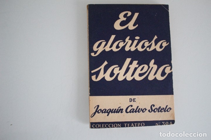 Libros antiguos: EL GLORIOSO SOLTERO - Foto 1