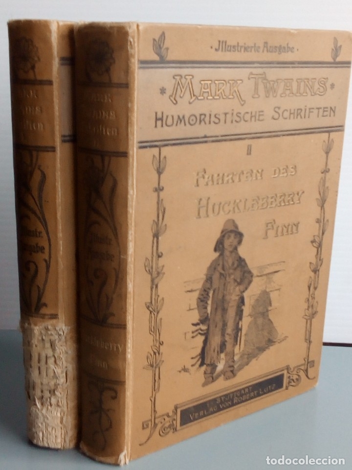 Libros antiguos: Las aventuras de Tom Sawyer. Huckleberry Finn. M. Twain. Primera edici&oacute;n en alem&aacute;n. 1898.