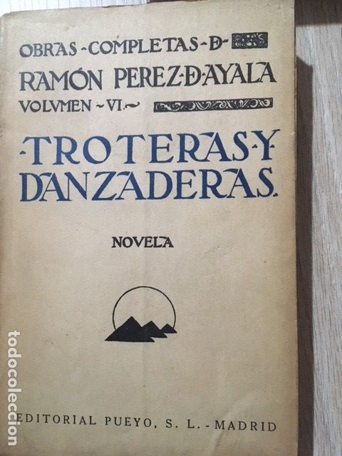 Libros antiguos: TROTERAS Y DANZADERAS. RAMON PEREZ DE AYALA. - Foto 1