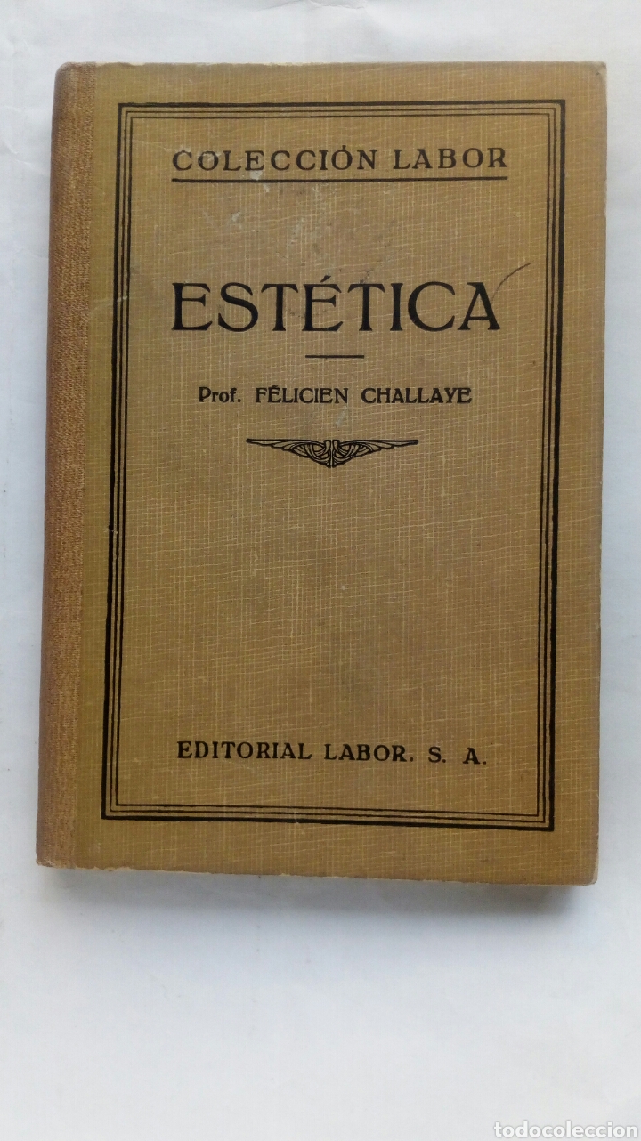 Libros antiguos: Est&eacute;tica. F&eacute;licien Challave. - Foto 1