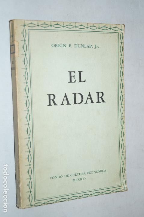 Libros antiguos: EL RADAR. ORRIN E. DUNLAP. - Foto 1