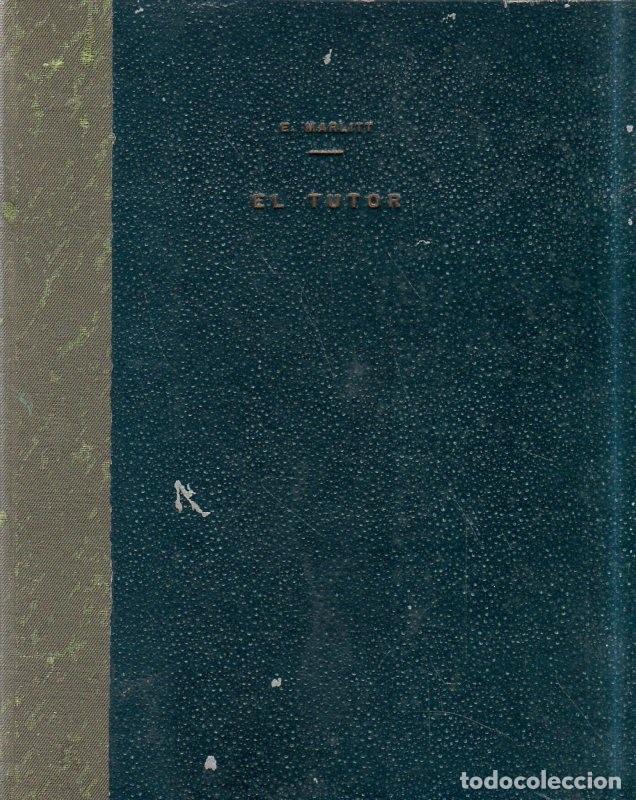 Libros antiguos: EL TUTOR. E. MARLITT. EDITORIAL MAUCCI. - Foto 1