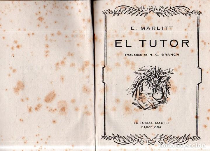 Libros antiguos: EL TUTOR. E. MARLITT. EDITORIAL MAUCCI. - Foto 2