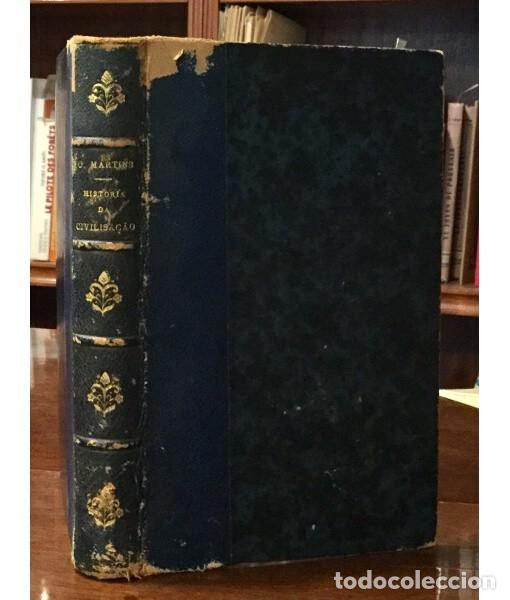 Libri antichi: HISTORIA DA CIVILISA&Ccedil;AO IBERICA. OLIVEIRA MARTINS, J. P. Livraria Bertrand. 1880.
