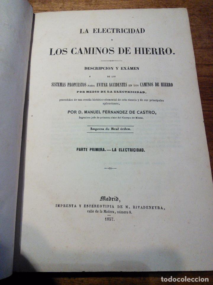 Libri antichi: La Electricidad y los Caminos de Hierro [Parte primera] / Fern&aacute;ndez de Castro // Rivadeneyra // 1857