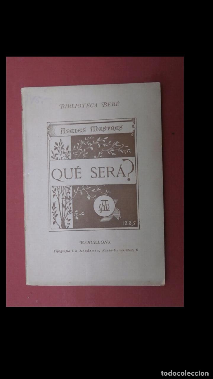 Libros antiguos: Que ser&aacute;. Apeles Mestres - Foto 1