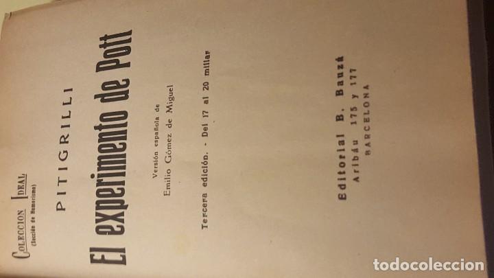 Libros antiguos: Aut.-Pitigrilli, Titulo, El Experimento de Pott, edt B. Bauza, jmolina1946 - Foto 2