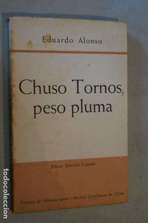 Libros antiguos: CHUSO TORNOS, PESO PLUMA. EDUARDO ALONSO. - Foto 1