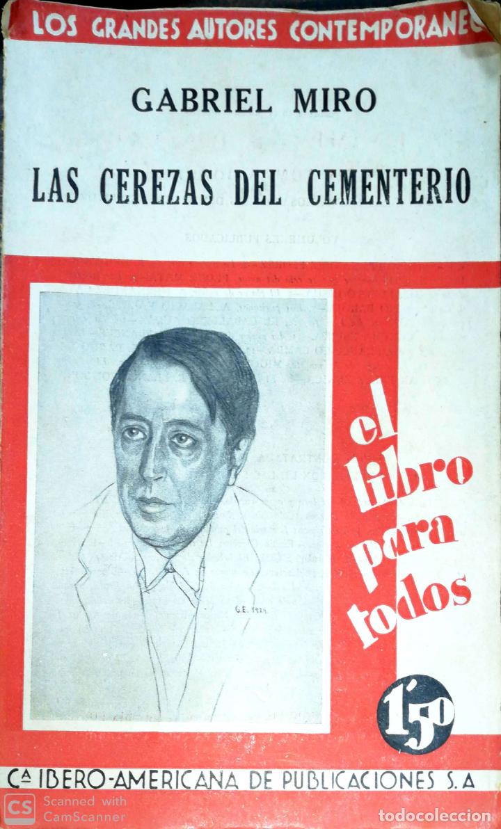 Libros antiguos: LAS CEREZAS DEL CEMENTERIO. GABRIEL MIRO. 1930. - Foto 1