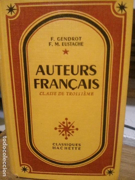 Libros antiguos: auteurs francais, f. gendrot.