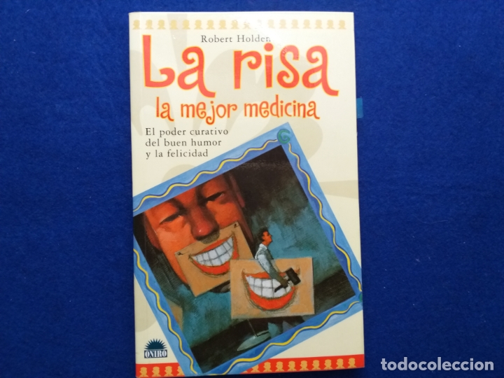 Libros antiguos: TITULO: La risa, la mejor medicina. AUTOR: Robert Holden. - Foto 1
