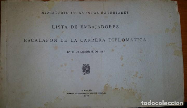 Libri antichi: MAGNIFICO LIBRO, LISTA EMBAJADORES,ESCALAFON DE LA CARRERA DIPLOMATICA