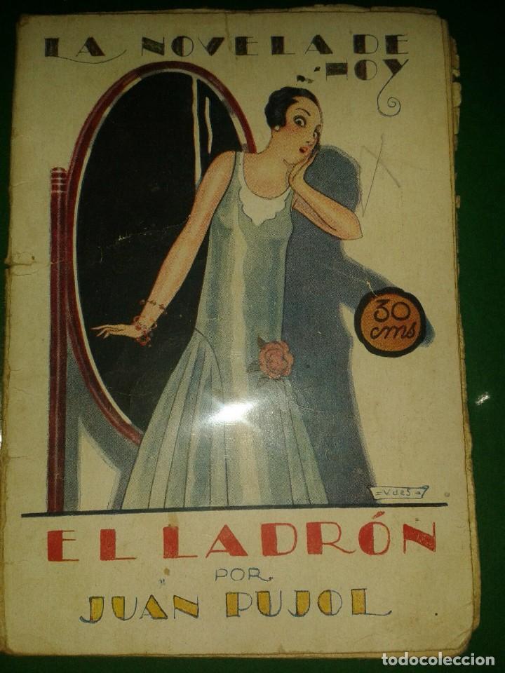 Old books: COLEC.LA NOVELA DE HOY,EL LADRON POR J.PUJOL,ILUSTRACIONES VARELA SEIJAS, 1926,