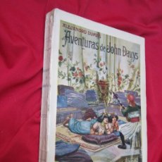 Libros antiguos: AVENTURAS DE JOHN DAVYS. ALEJANDRO DUMAS. EDITORIAL RAMON SOPENA 1935. Lote 184447083