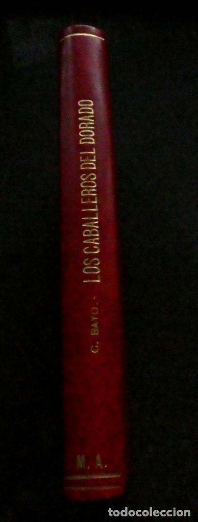 Libros antiguos: Los caballeros del Dorado. Ciro Bayo. - Foto 1