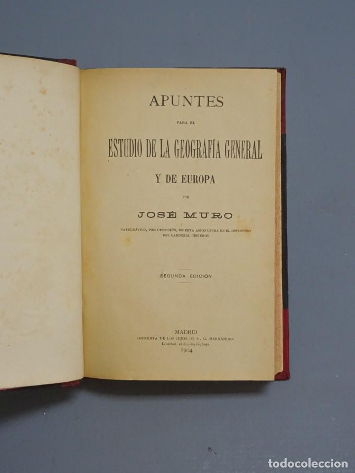Libros antiguos: APUNTES PARA EL ESTUDIO DE LA GEOGRAF&Iacute;A GENERAL Y DE EUROPA-JOS&Eacute; MURO-2&ordf; EDICI&Oacute;N-MADRID 1904
