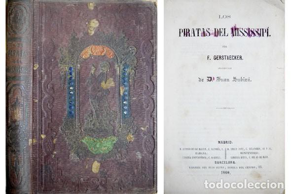 Libros antiguos: GERST&Auml;CKER, Friedrich.  Los Piratas del Mississip&iacute;.  1860. - Foto 1