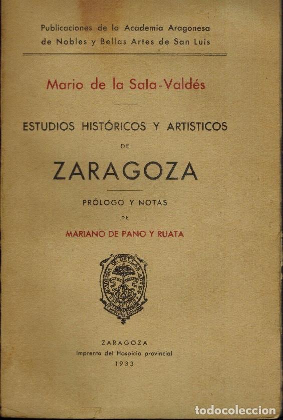 Libros antiguos: ESTUDIOS HISTORICOS Y ART&Iacute;STICOS DE ZARAGOZA
