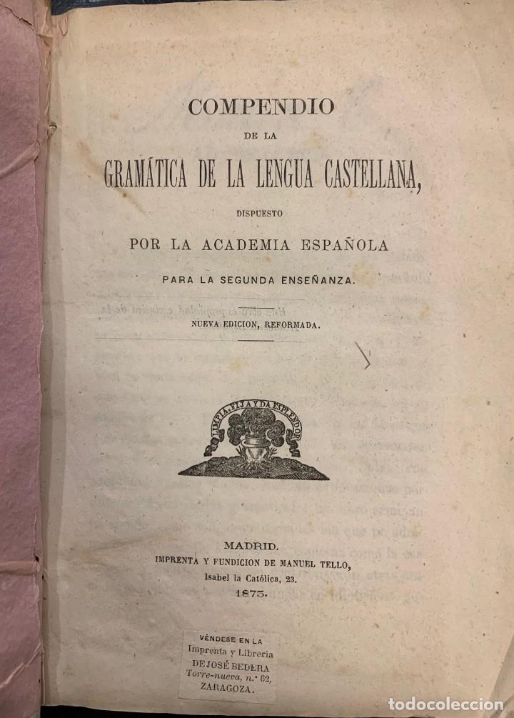 Libri antichi: Compendio de la Gramatica de la Lengua Castellana dispuesto por la Real Academia para la Segunda Ens