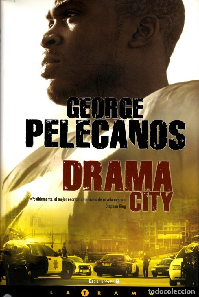 Libros antiguos: George Pelecanos. Drama city. - Foto 1