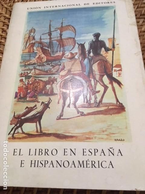 Libros antiguos: EL LIBRO EN ESPA&Ntilde;A E HISPANOAM&Eacute;RICA. UNI&Oacute;N INTERNACIONAL DE EDITORES. - Foto 1