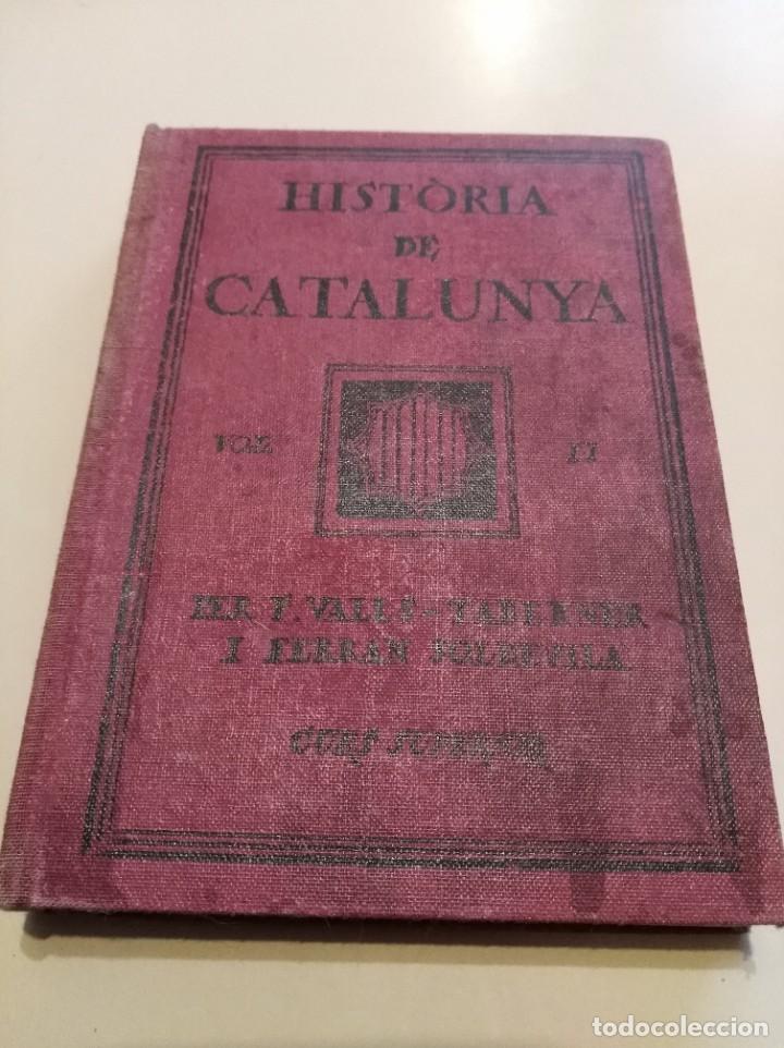 Libros antiguos: Hist&ograve;ria de Catalunya Vol II    F.Valls Taberner  1923