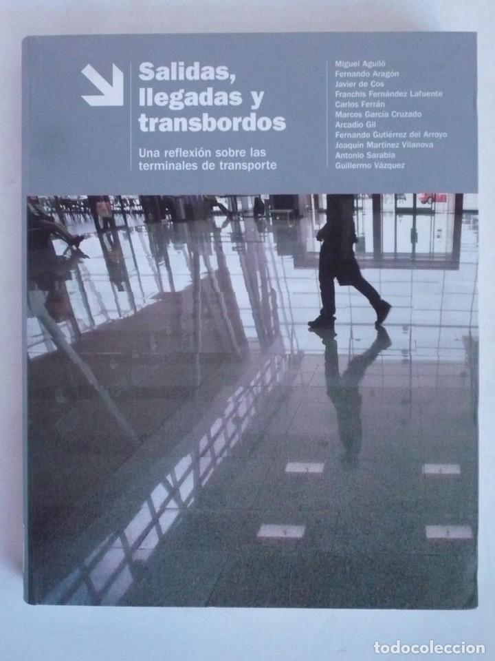 Libros antiguos: Salidas, llegadas y transbordos. Una reflexi&oacute;n sobre las terminales de transporte. VV.AA - Foto 1