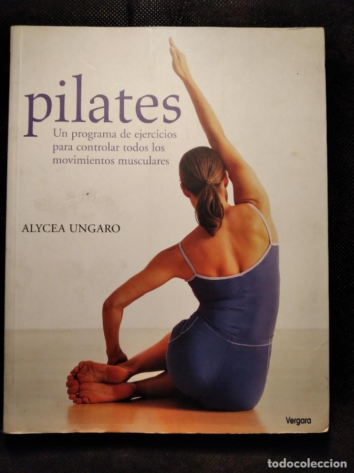 Libros antiguos: LIBRO. PILATES. ALYCEA UNGARO. - Foto 1