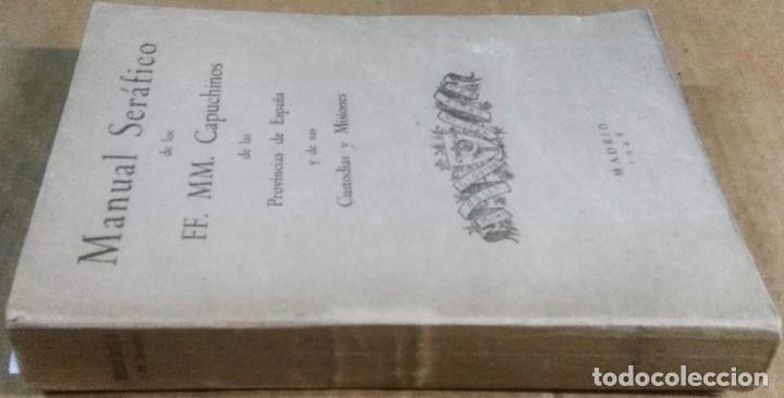 Libros antiguos: Manual seráfico de los FF. MM. Capuchinos de las provincias de España y de sus custodias y misiones, - Foto 2 - 186103706