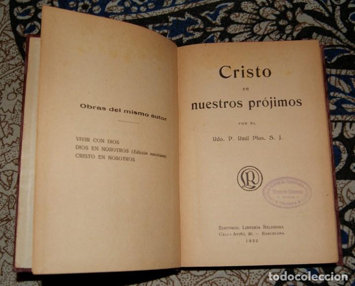 Libros antiguos: Cristo en nuestros pr&oacute;jimos Rdo. P. Ra&uacute;l Plus 1932 - Foto 2