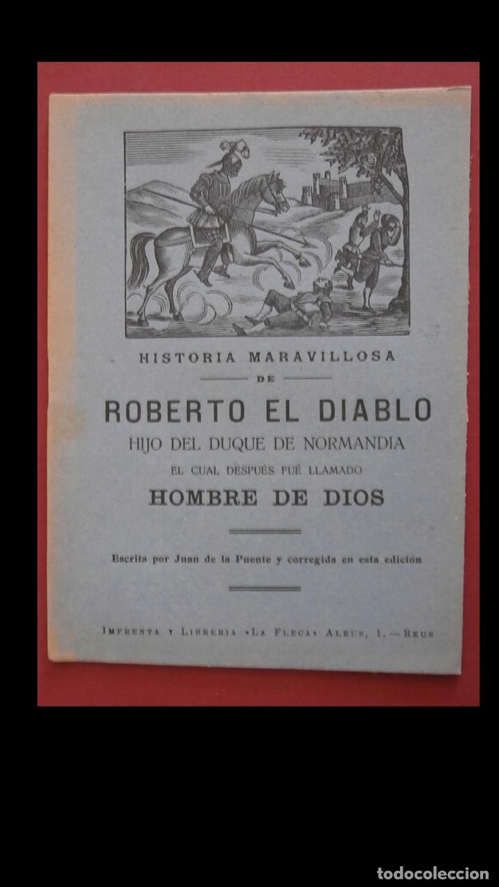 Libri antichi: Historia maravillosa de Roberto el diablo Hijo del Duque de Normandia el cual despu&eacute;s fu&eacute;