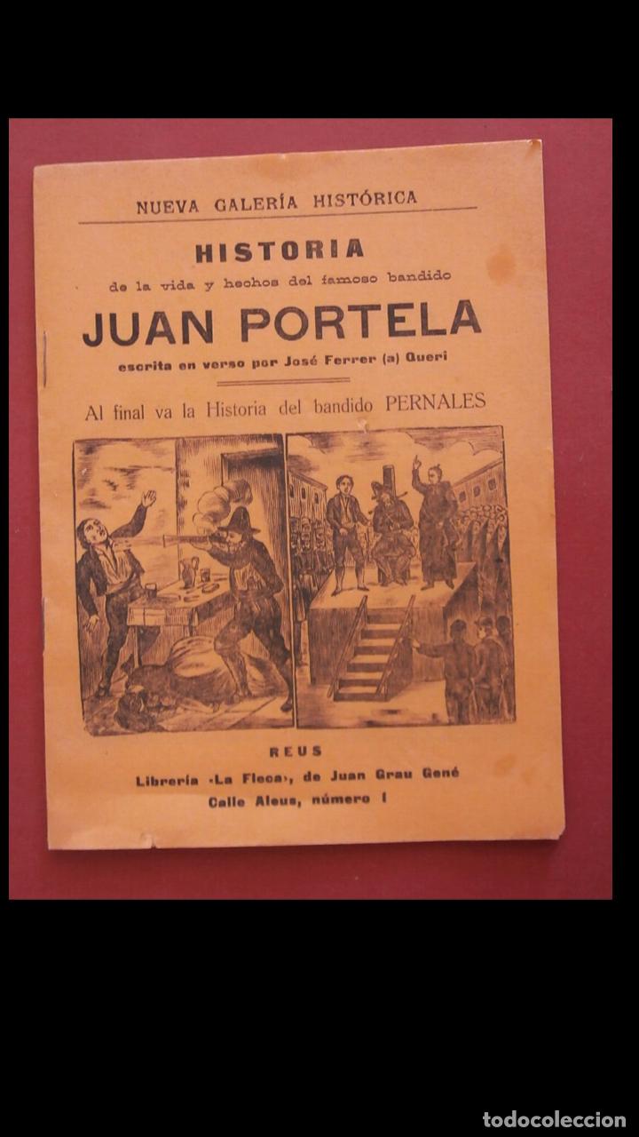Libri antichi: Historia de la vida y hechos del famoso Juan Portela. Al final va la historia del bandido Pernales