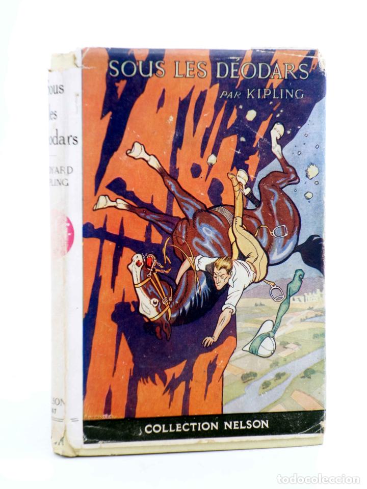 Libros antiguos: COLECTION NELSON 247. SOUS LES DEODARS (Rudyard Kipling) Nelson, 1925 - Foto 1