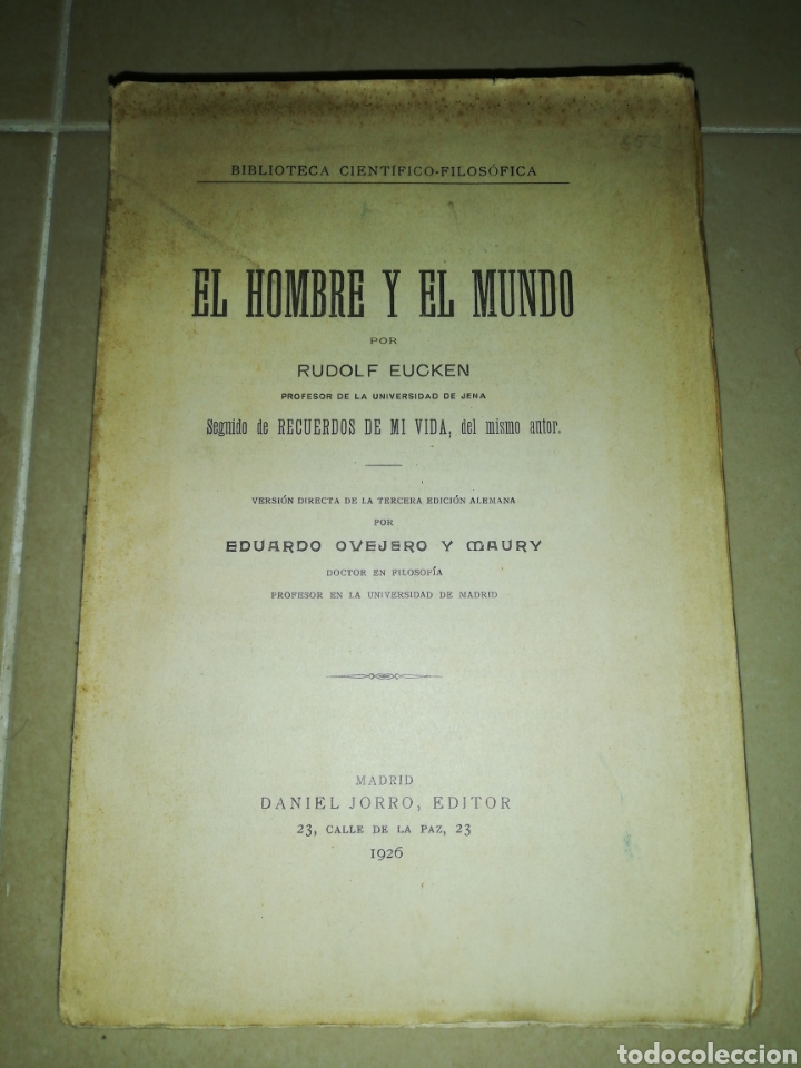 Libros antiguos: Biblioteca cient&iacute;fico filos&oacute;fica, el hombre y el mundo por Rudolf Eucken, Daniel jorro, editor 1926