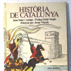 Libros antiguos: HISTORIA DE CATALUNYA- ORIOL VERGES I JOSEP VINYALS- TAPA DURA - EN CATALAN. Lote 187309233