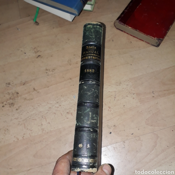 Libros antiguos: Ferm&iacute;n Abella, Manual te&oacute;rico pr&aacute;ctico de lo contencioso administrativo, Madrid,1882