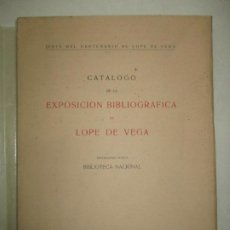 Libros antiguos: CATALOGO DE LA EXPOSICION BIBLIOGRAFICA DE LOPE DE VEGA ORGANIZADA POR LA BIBLIOTECA NACIONAL.1935.. Lote 123140786