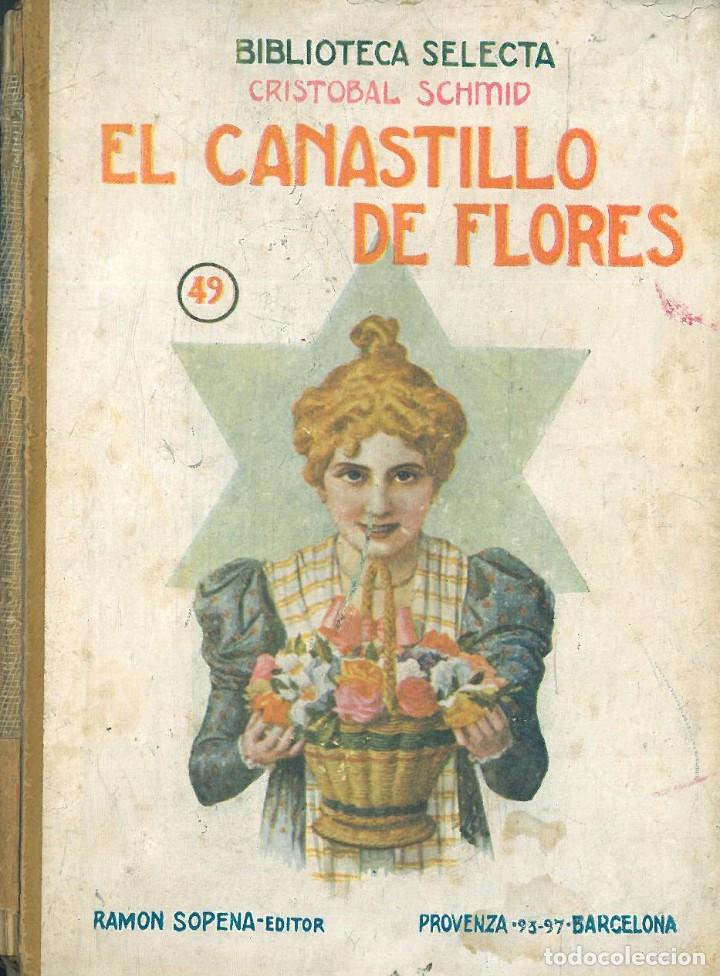 Libros antiguos: EL CANASTILLO DE FLORES (CRISTOBAL SCHMID) - Foto 1