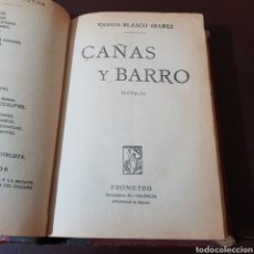 Libros antiguos: CAÑAS Y BARRO - VICENTE BLASCO IBAÑEZ - ED. PROMETEO. Lote 188625030