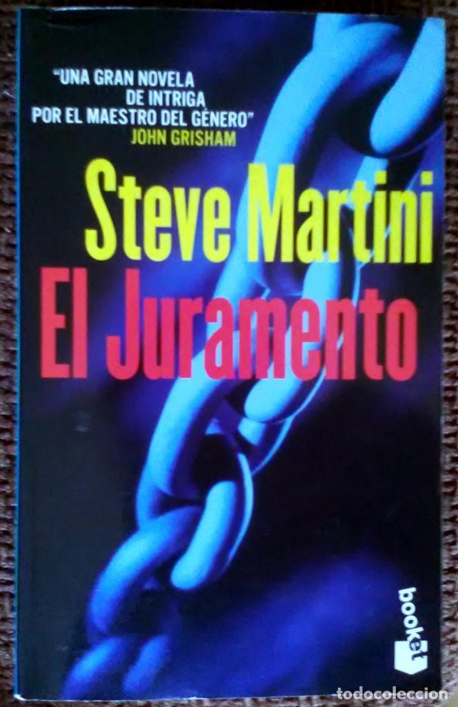 Libros antiguos: EL JURAMENTO. Steve Martini. Novela de intriga. JHON GRISHAM. Bestseller.