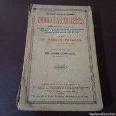 Libros antiguos: LO QUE DEBEN SABER TODAS LAS MUJERES - ROMULO POLACCO. Lote 188838956