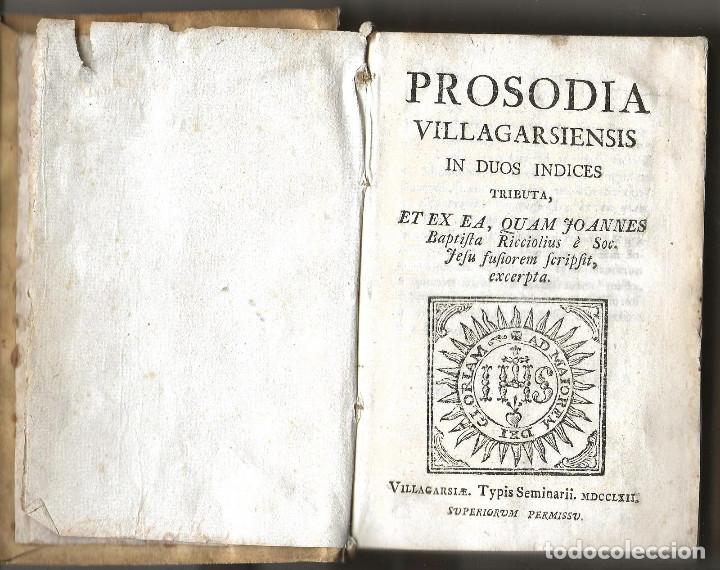 Libri antichi: (VILLAGARC&Iacute;A, 1762) PROSODIA VILLAGARSIENSIS IN DUOS INDICES TRIBUTA...VILLAGARSIAE, mdcclxii