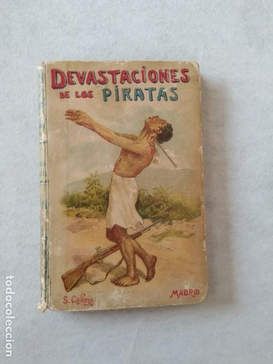 Libros antiguos: Devastaciones de los piratas. Emilio Salgari. Calleja - Foto 1