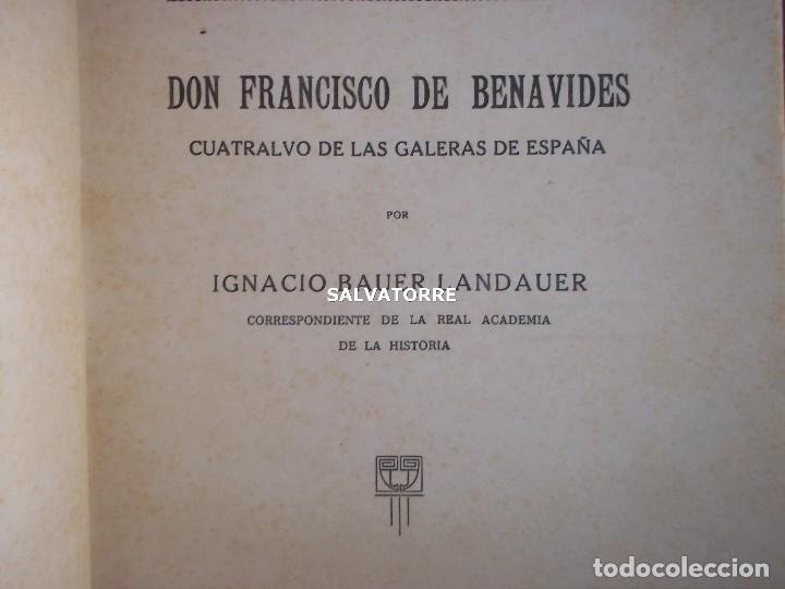 Livros antigos: FRANCISCO DE BENAVIDES. CUATRALVO DE LAS GALERAS DE ESPA&Ntilde;A. MARINA SIGLO XVI.IGNACIO BAUER LANDAUER