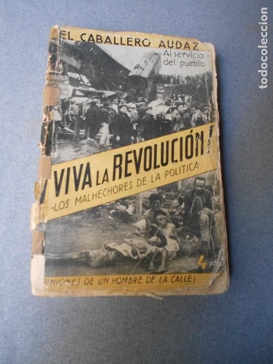 Libros antiguos: VIVA LA REVOLUCION. EL CABALLERO AUDAZ - Foto 1