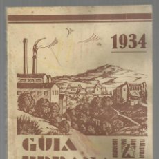 Libros antiguos: GUIA URBANA DE TERRASSA, 1934. NOMENCLATOR, FIESTAS, COMERCIOS, INDUSTRIAS, TRENES.. Lote 189893210