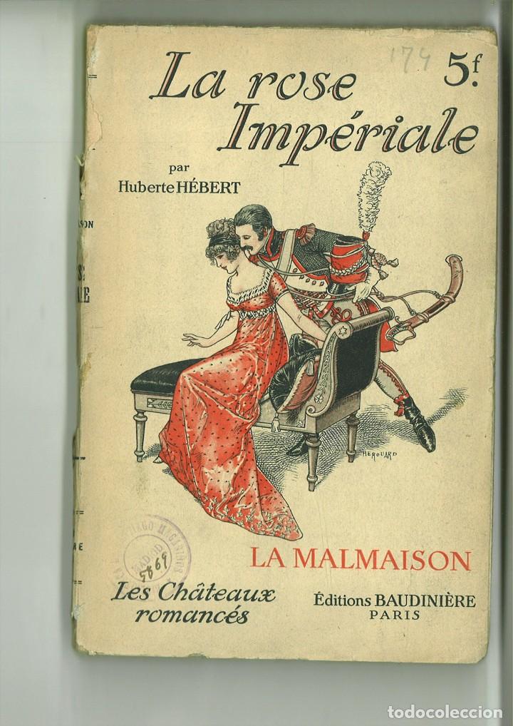 Libros antiguos: LA MALMAISON ROSE IMP&Eacute;RIALE. Huberte H&eacute;rbert - Foto 1