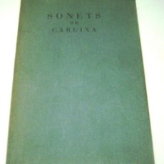 Libros antiguos: JOAN BROSSA - SONETS DE CARUIXA, 1ª EDICIÓN, 1949, ED. DE 70 EJEMPLARES. Lote 189950098