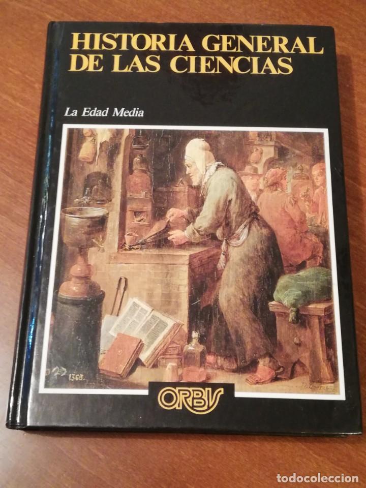 Libros antiguos: HISTORIA GENERAL DE LAS CIENCIAS. LA EDAD MEDIA. ORBIS - Foto 1