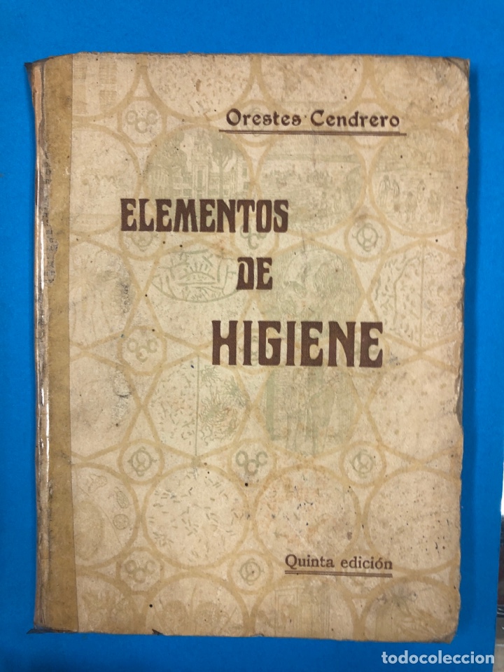 Libros antiguos: ELEMENTOS DE HIGIENE - ORESTES CENDRERO - 5&ordf; EDICION A&Ntilde;O 1924 - Foto 1